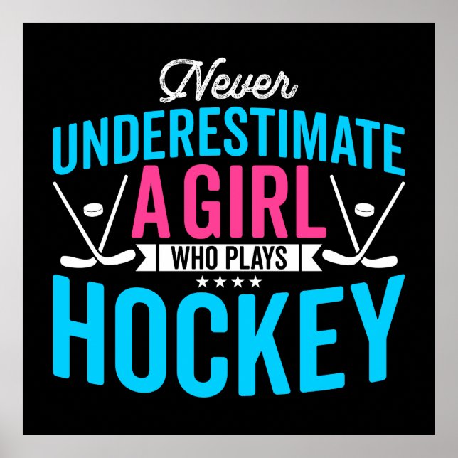 Poster Ne sous-estimez jamais le joueur de hockey féminin (Devant)