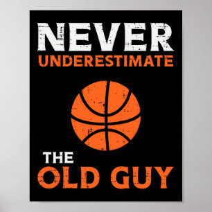 Poster Ne Sous-Estimez Jamais Le Vieux Guy Bysketbyll Gra