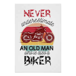 Poster Ne sous-estimez jamais Old Man Biker