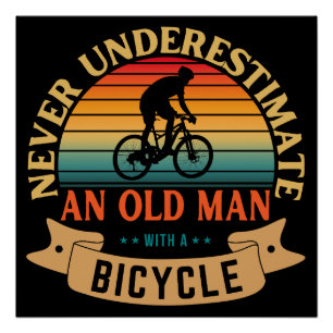 Poster Ne sous-estimez jamais un vieil homme avec un vélo