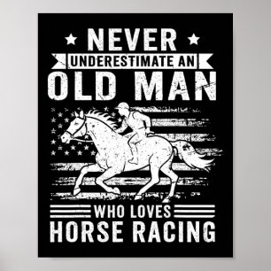 Poster Ne Sous-Estimez Jamais Un Vieux Homme Qui Aime Le 