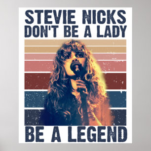 Poster Ne soyez pas une dame, soyez une légende Stevie Ni