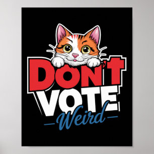 Poster Ne votez pas Bizarre Femme au chat sans enfant Fun