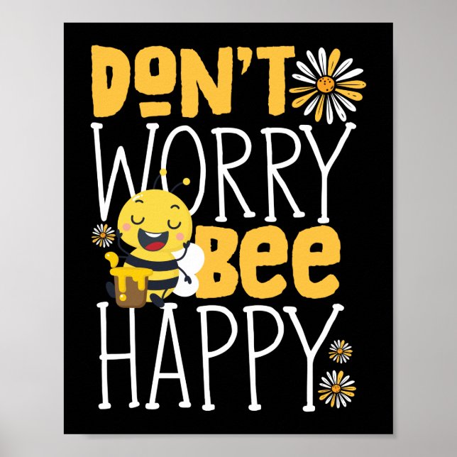 Poster Ne vous inquiétez pas Bee Happy Beekeeper Honey Be (Devant)
