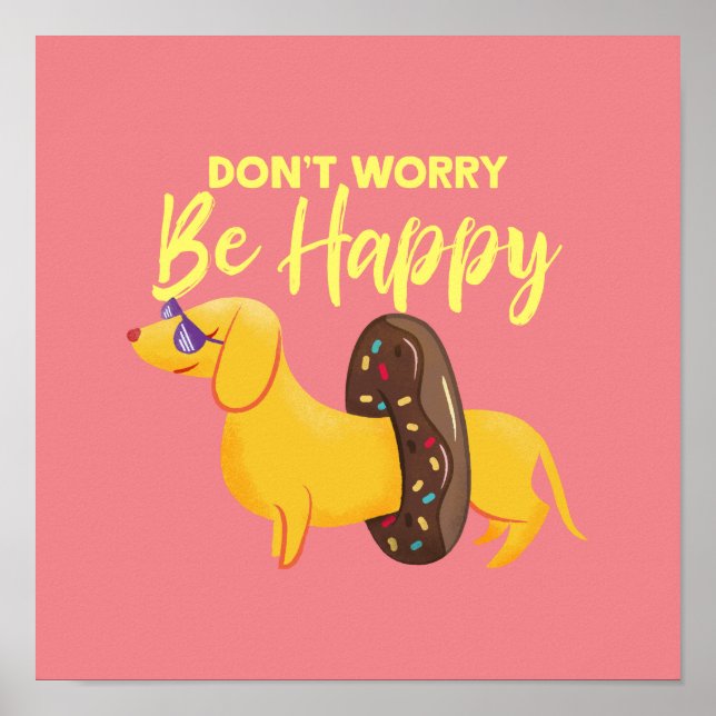 Poster Ne vous inquiétez pas d'être heureux Dachshund Cit (Devant)