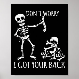 Poster Ne vous inquiétez pas, j'ai votre dos - Drôle Skel