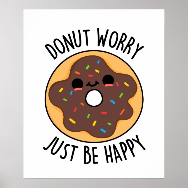 Poster Ne Vous Inquiétez Pas Juste D'Être Heureux Funny D (Devant)