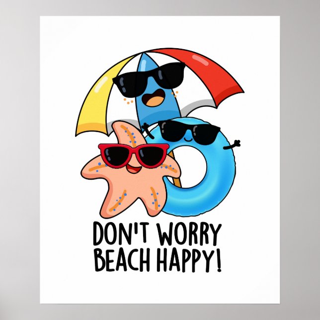 Poster Ne vous inquiétez pas Plage Happy Funny Summer Pun (Devant)