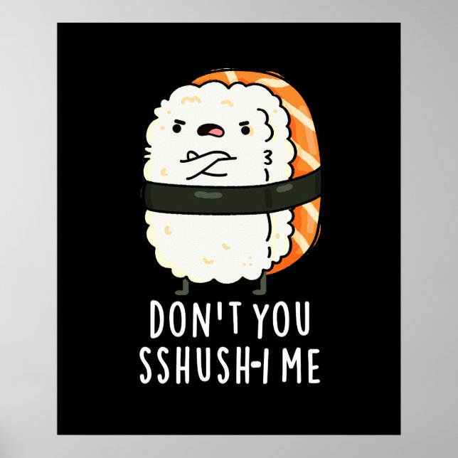 Poster Ne vous laissez pas chichir-i moi drôle Sushi jeu  (Devant)