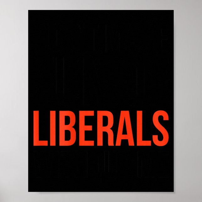 Poster Ne vous moquez pas des libéraux sans moi humour sa (Devant)