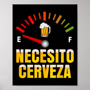 Poster Necesito Cerveza J'Ai Besoin De Bière En Espagnol 
