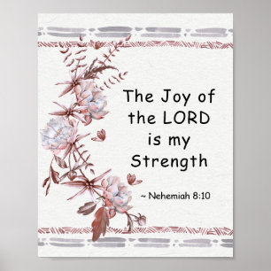 Poster Nehemiah 8:10 The Joy of the Lord is my Strength