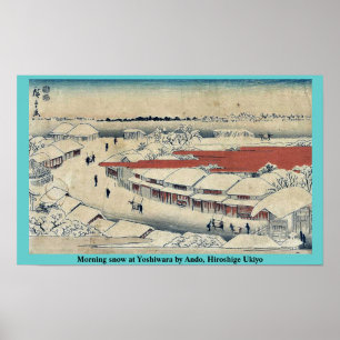 Poster Neige de matin chez Yoshiwara par Ando, Hiroshige