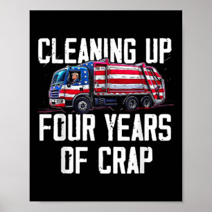 Poster Nettoyer Quatre Années De Merde Drôle Trump