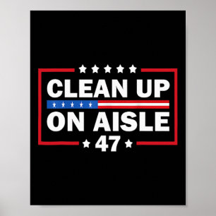 Poster Nettoyer Sur L'Aisle 47 Impeach 47 Anti Trump Prés