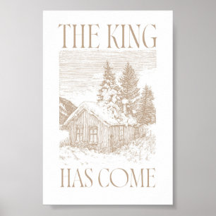 Poster Neutre Le Roi Est Arrivé Cabane Noël