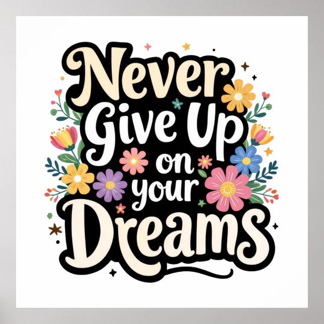 Poster Never Give Up On Your Dreams (Devant)