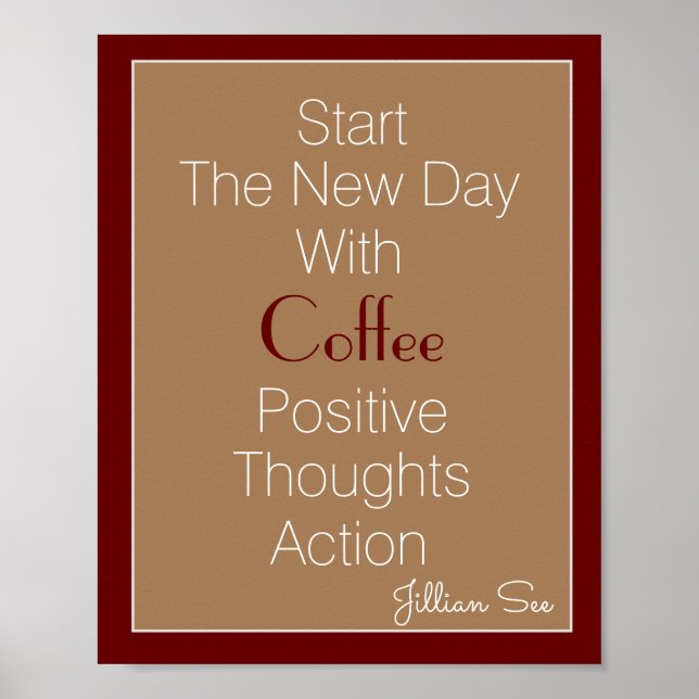 Poster New Day Coffee Positive Thoughts Action> Citation (Devant)