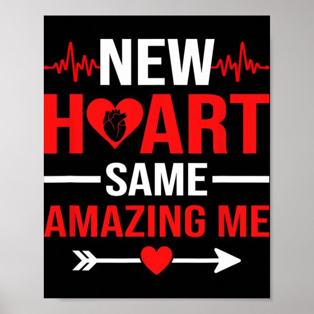 Poster New Heart Same Amazing Me Heart Transplant Survivo (Devant)