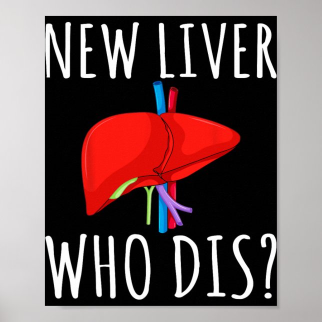 Poster New Liver Who Dis Men Women Liver Transplant Recie (Devant)