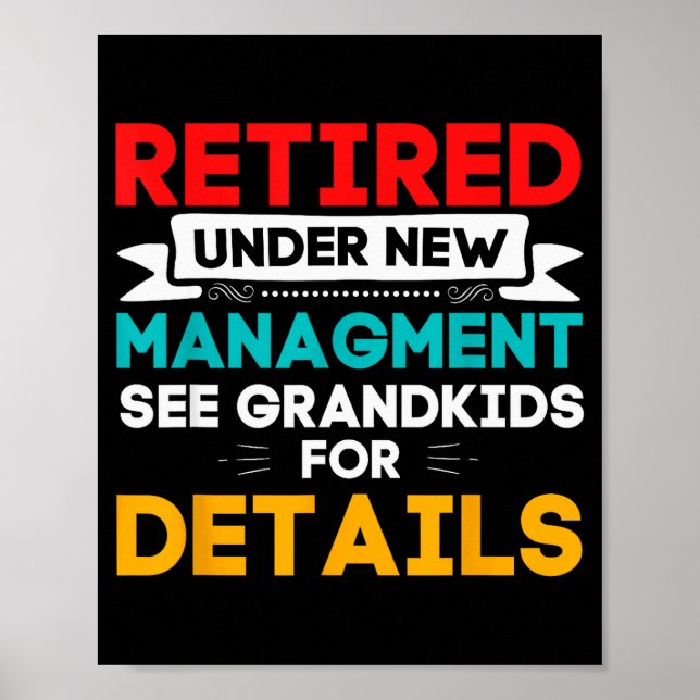 Poster New Retired Under New Management See Grandkids For (Devant)
