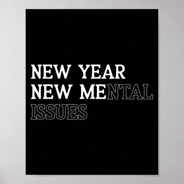 Poster New Year New Me_mental Issues Funny New Year Resol (Devant)