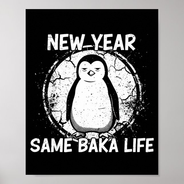 Poster New Year Same Baka Life Baka Penguin  (Devant)