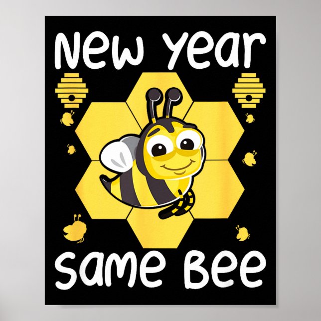 Poster New Year Same Bee Meme Funny New Years Eve  (Devant)