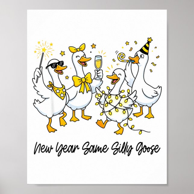 Poster New Year Same Silly Goose Funny 2026 New Year Teac (Devant)