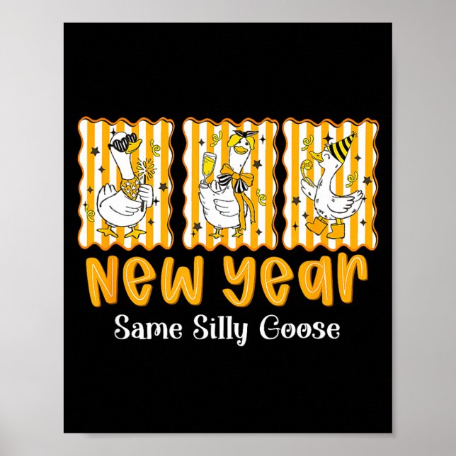 Poster New Year Same Silly Goose Funny 2026 New Year Teac (Devant)