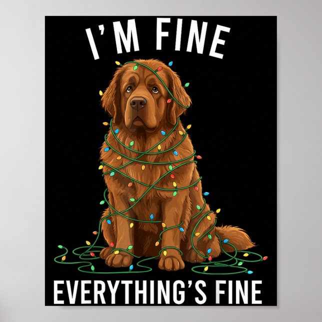Poster Newfoundland Dog Christmas I'm Fine Everything Is  (Devant)
