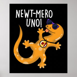 Poster Newt-mero Uno Funny Newt Pun Dark BG