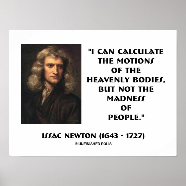 Poster Newton Calculer Les Motions La Folie Des Gens Cite (Devant)