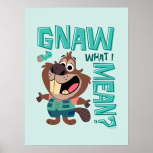 Poster Nibbles Maplestick - Ronger ce que je veux dire?