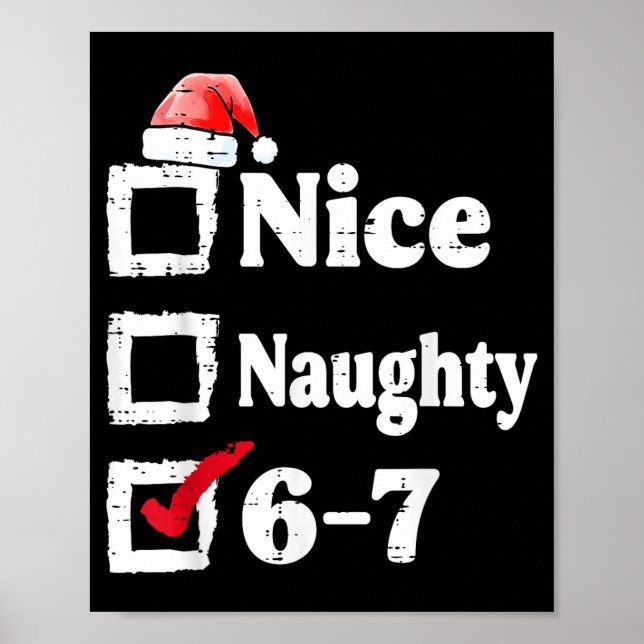 Poster Nice Naughty 6 7 Meme 67 Christmas Six Seven Xmas  (Devant)