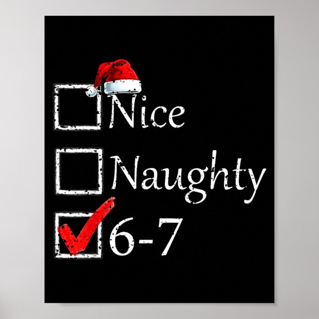 Poster Nice Naughty 6 7 Meme 67 Christmas Six Seven Xmas  (Devant)