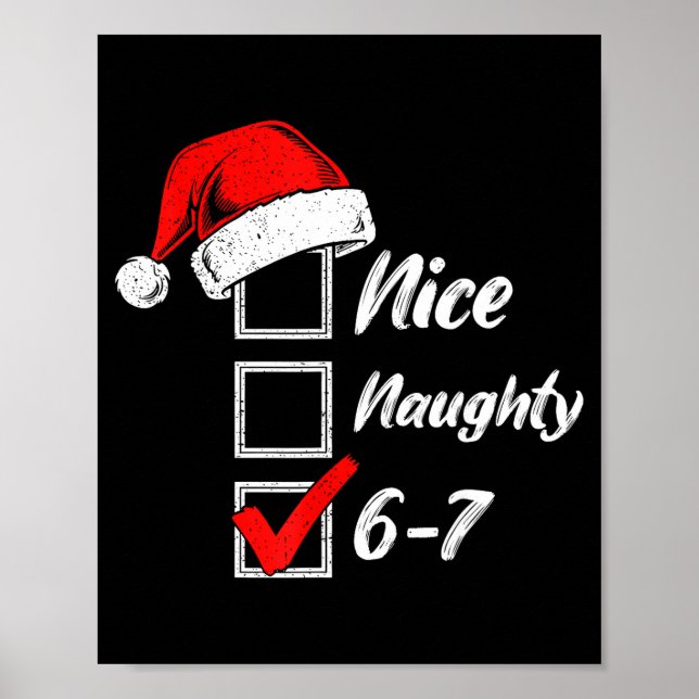 Poster Nice Naughty 6 7 Meme 6 7 Christmas Six Seven Xmas (Devant)