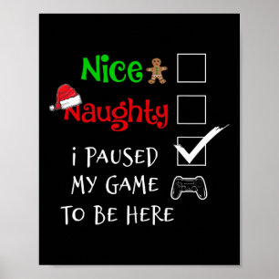 Poster Nice Naughty Gamer J'Ai Suspendu Mon Jeu Pour Être
