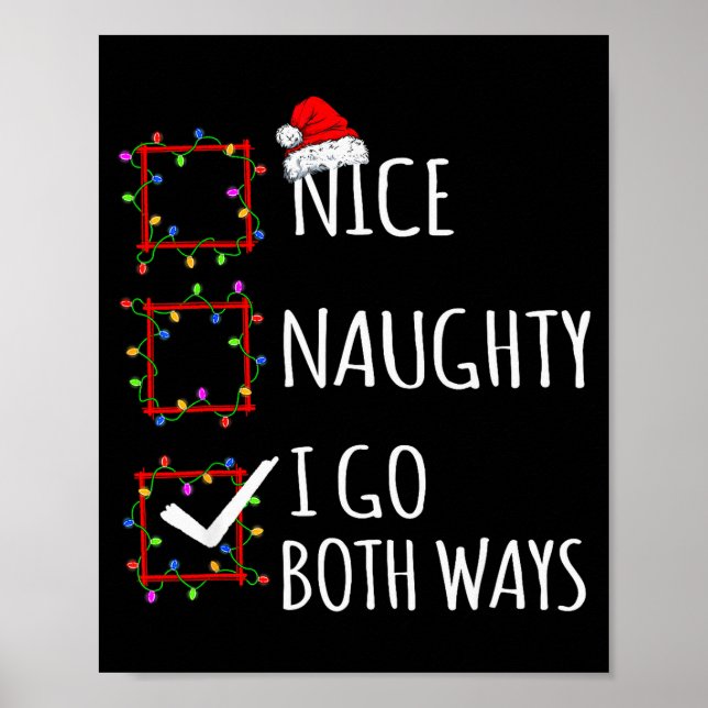 Poster Nice Naughty I Go Both Ways Christmas List Santa C (Devant)