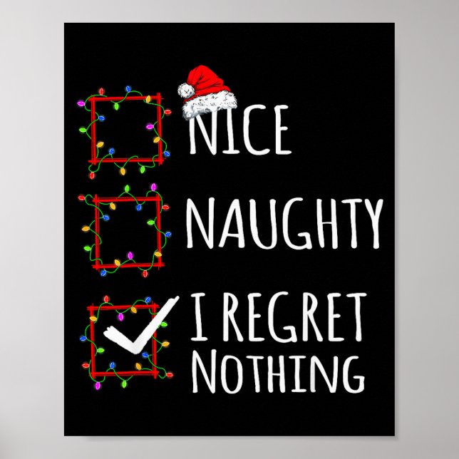 Poster Nice Naughty I Regret Nothing Christmas List Funny (Devant)