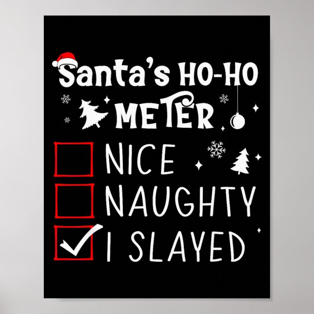 Poster Nice Naughty I Slayed Christmas List Slaying Slay  (Devant)