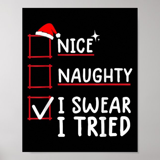 Poster Nice Naughty I Swear I Tried Christmas  (Devant)