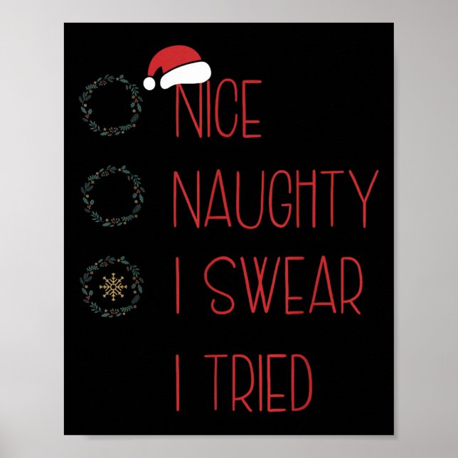 Poster Nice Naughty I Swear I Tried, Christmas Funny Chec (Devant)