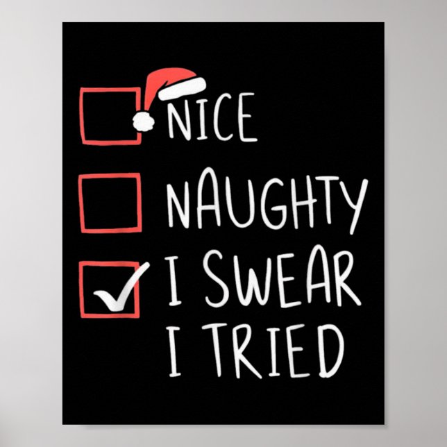 Poster Nice Naughty I Swear I Tried Christmas Santa Claus (Devant)