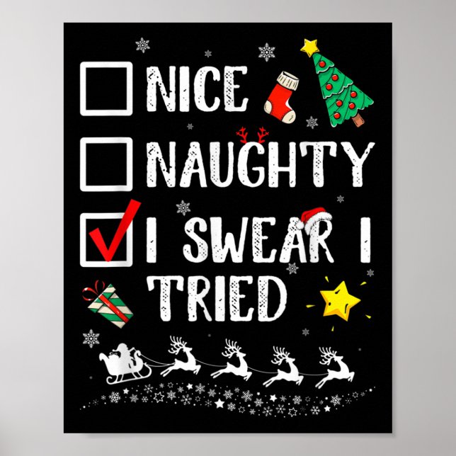 Poster Nice Naughty I Swear I Tried Cute Christmas Tree S (Devant)