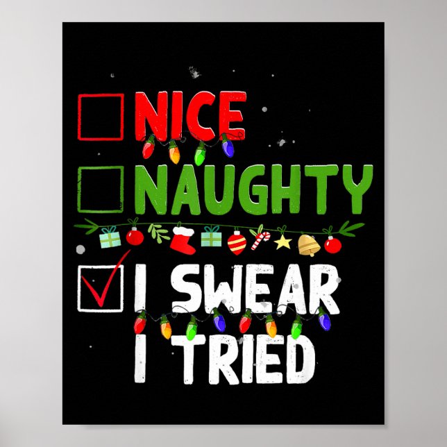 Poster Nice Naughty I Swear I Tried Family Xmas Funny Chr (Devant)