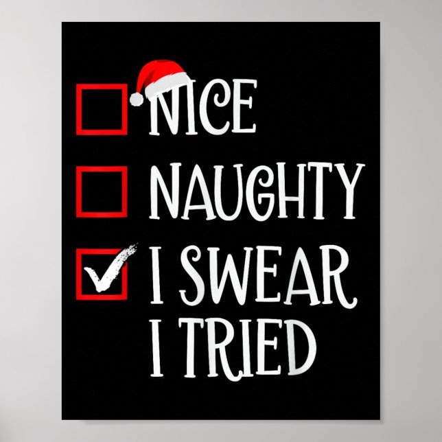 Poster Nice Naughty I Swear I Tried Funny Christmas List  (Devant)