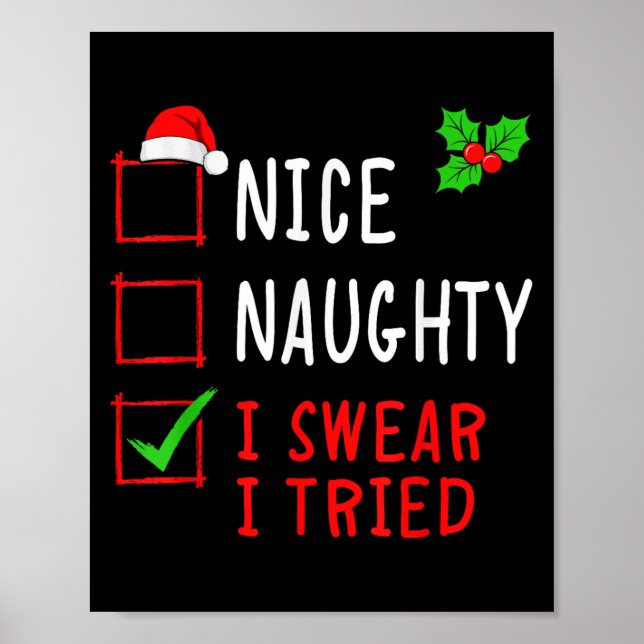 Poster Nice Naughty I Swear I Tried Funny Christmas List  (Devant)