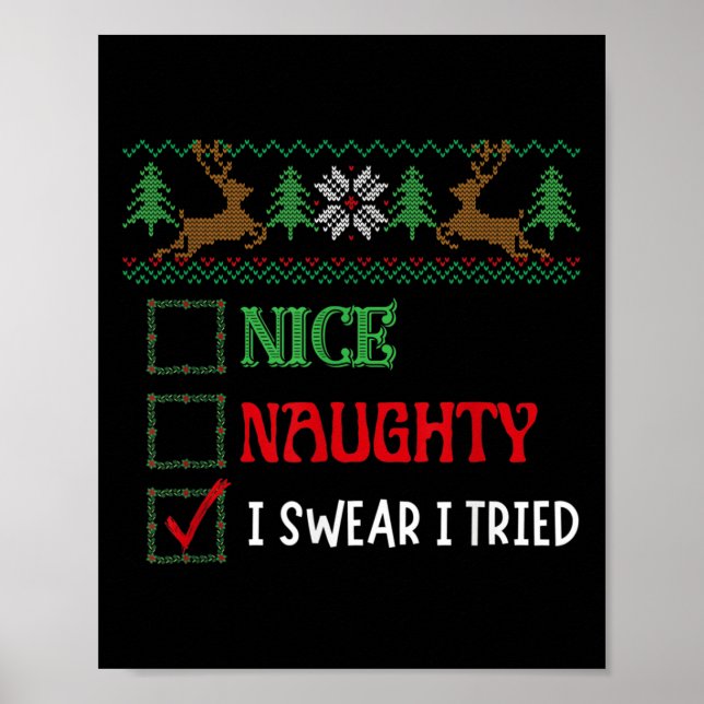 Poster Nice Naughty I Swear I Tried Funny Christmas Xmas  (Devant)
