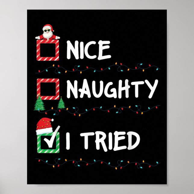 Poster Nice Naughty I Tried Christmas List Xmas Lights Sa (Devant)